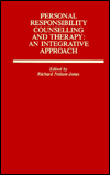 Title: Personal Responsibility Counselling And Therapy: An Integrative Approach, Author: Richard Nelson Jones