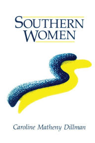 Title: Southern Women, Author: Caroline M. Dillman