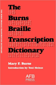 Title: Burns Braille Transcription Dictionary, Author: Mary F. Burns