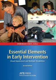 Title: Essential Elements in Early Intervention: Visual Impairment and Multiple Disabilities, Second Edition, Author: Deborah Chen