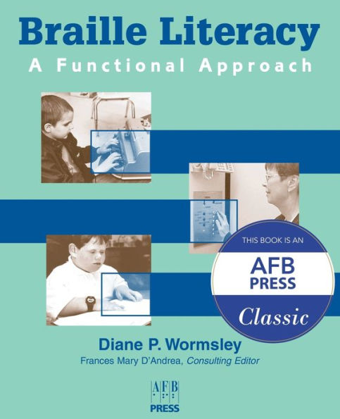 Braille Literacy: A Functional Approach