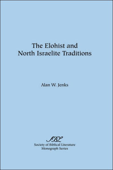 The Elohist and North Israelite Traditions
