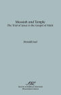 Messiah and Temple: The Trial of Jesus in the Gospel of Mark