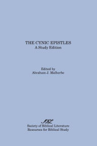 Title: The Cynic Epistles: A Study Edition, Author: Abraham J. Malherbe