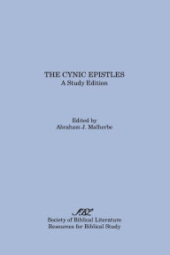 Title: The Cynic Epistles: A Study Edition, Author: Abraham J Malherbe