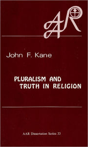 Title: Pluralism and Truth in Religion: Karl Jaspers on Existential Truth, Author: John F. Kane
