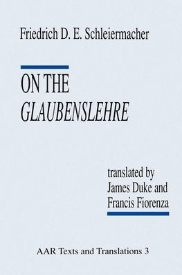 On the Glaubenslehre: Two Letters to Dr. Lï¿½cke