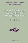 The Kingship of Jesus: Composition and Theology in Mark 15