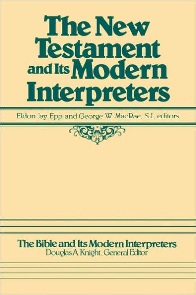 The New Testament and Its Modern Interpreters