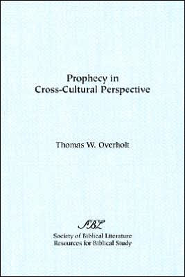 Prophecy in Cross-Cultural Perspective