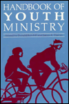 Handbook of Youth Ministry / Edition 1