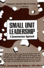 Small Unit Leadership: A Commonsense Approach