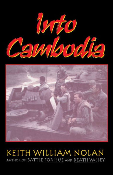 Into Cambodia: Spring Campaign, Summer Offensive, 1970