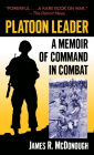 Platoon Leader: A Memoir of Command in Combat