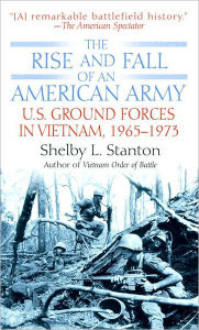 Title: The Rise and Fall of an American Army, Author: Shelby L. Stanton