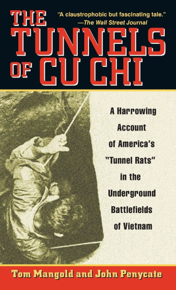 the Tunnels of Cu Chi: A Harrowing Account America's Tunnel Rats Underground Battlefields Vietnam