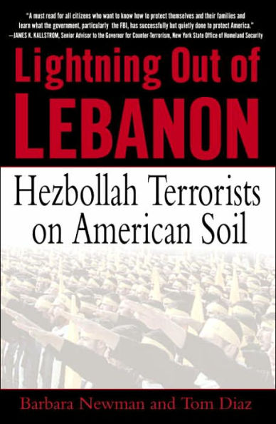 Lightning Out of Lebanon: Hezbollah Terrorists on American Soil