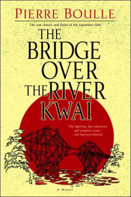 Title: The Bridge over the River Kwai, Author: Pierre Boulle