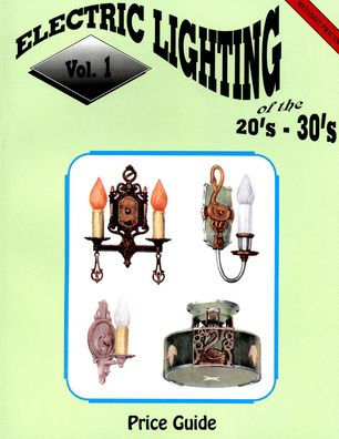 Electric Lighting of the 20s & 30s Vol. 1