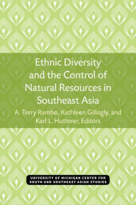 Title: Ethnic Diversity and the Control of Natural Resources in Southeast Asia, Author: A. Rambo