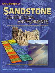 Title: Sandstone Depositional Environments, Author: American Association of Petroleum Geologists