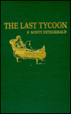 Title: The Last Tycoon, Author: F. Scott Fitzgerald