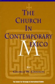 Title: The Church in Contemporary Mexico, Author: George W. Grayson