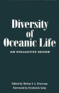 Title: Diversity of Oceanic Life: An Evaluative Review, Author: Melvin Peterson