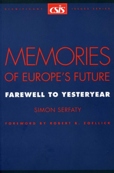 Memories of Europe's Future : Farewell to Yesteryear