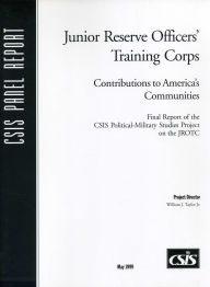 Title: Junior Reserve Officers' Training Corps: Contributions to America's Communities, Author: William J. Taylor