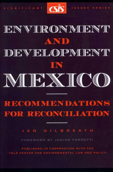Environment and Development in Mexico: Recommendations for Reconciliation
