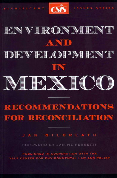 Environment and Development in Mexico: Recommendations for Reconciliation