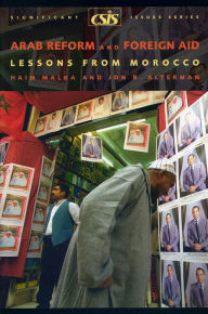 Title: Arab Reform and Foreign Aid: Lessons from Morocco, Author: Haim Malka