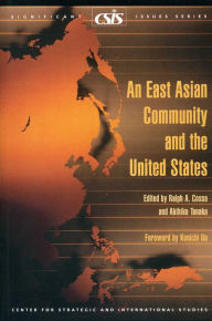 Title: An East Asian Community and the United States, Author: Ralph A. Cossa