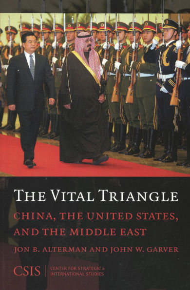 The Vital Triangle: China, the United States, and the Middle East