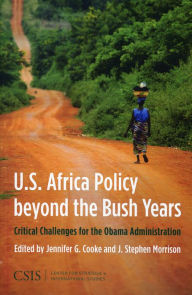 Title: Africa Policy beyond the Bush Years: Critical Choices for the Obama Administration, Author: Jennifer G. Cooke