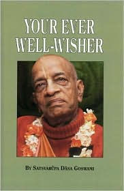 Title: Your Ever Well-Wisher, Author: Satsvarupa Dasa Goswami