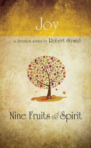 Title: Nine Fruits Of The Spirit- Joy, Author: Robert Strand