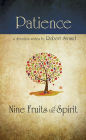 Nine Fruits Of The Spirit- Patience