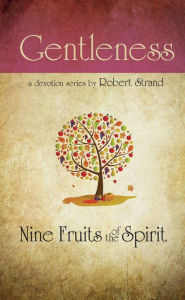 Title: Nine Fruits Of The Spirit- Gentleness, Author: Robert Strand