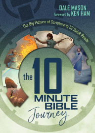 Title: 10 Minute Bible Journey, The, Author: Dale Mason
