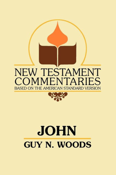 John: A Commentary of the Gospel According to John