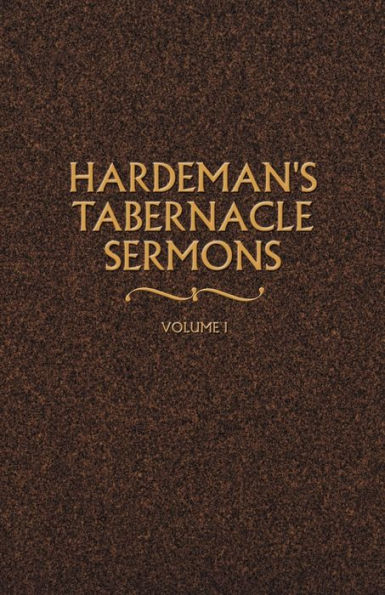 Hardeman's Tabernacle Sermons Volume I