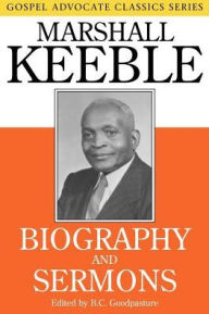 Title: Biography and Sermons, Author: Marshall Keeble