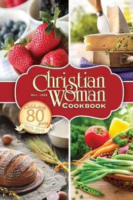 Christian Woman 80th Anniversary Cookbook