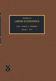 Title: Research in labor economics, Volume 1 / Edition 1, Author: Emerald Group Publishing Limited