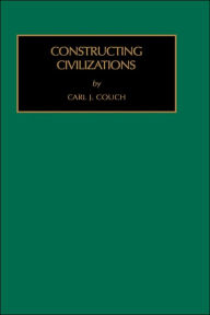 Title: Constructing Civilizations, Author: C J Couch