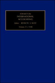 Title: Advances in International Accounting: A Research Annual, Author: Kenneth S Most
