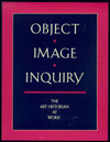 Title: Object, Image, Inquiry: The Art Historian at Work, Author: Elizabeth Bakewell