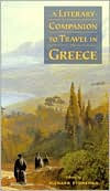 Title: A Literary Companion to Travel in Greece, Author: Richard Stoneman